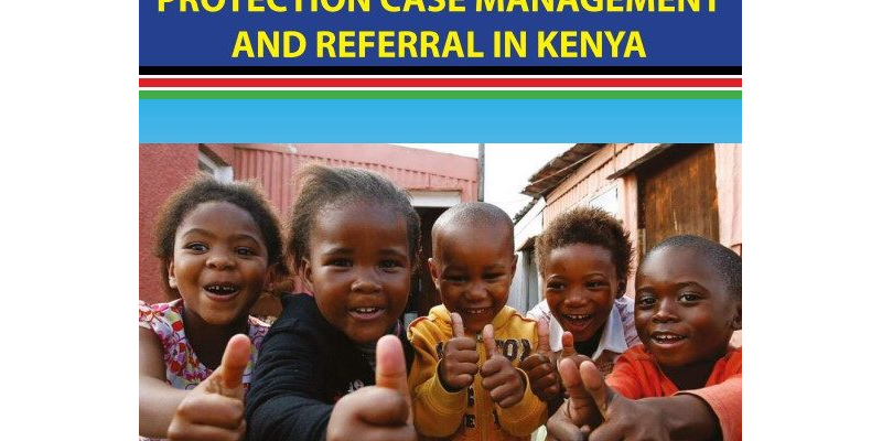 Guidelines For Child Protection Case Management and Referral In Kenya